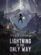 Lightning Is the Only Way – Complete Guide & Review